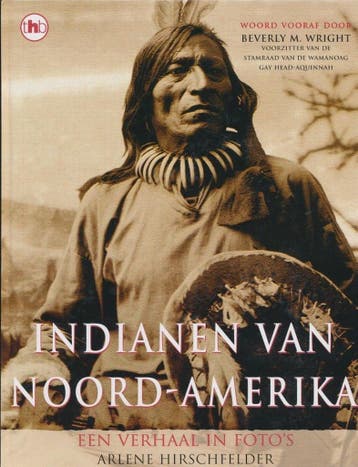 Indianen van Noord-Amerika - Een verhaal in fotos, Boeken, Verzenden, Zo goed als nieuw, Arlene Hirschfelder