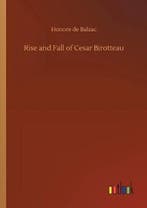 9783734084645 Rise and Fall of Cesar Birotteau, Verzenden, Nieuw, Honore de Balzac