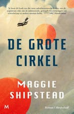 De grote cirkel | 9789029095877 | Maggie Shipstead, Zo goed als nieuw, Maggie Shipstead