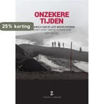 Onzekere tijden 9789082578300 Arie van Ede, Boeken, Verzenden, Gelezen, Arie van Ede