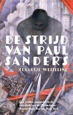 9789029552325 De strijd van Paul Sanders, Boeken, Verzenden, Nieuw, Claartje Wesselink