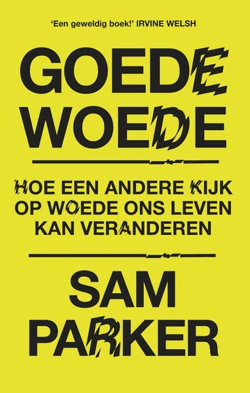 Goede woede 9789493422186 Sam Parker, Verzenden, Zo goed als nieuw, Sam Parker