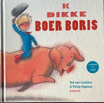 De dikke Boer Boris - Theodorus Adrianus Lieshout, Verzenden, Zo goed als nieuw, Theodorus Adrianus Lieshout