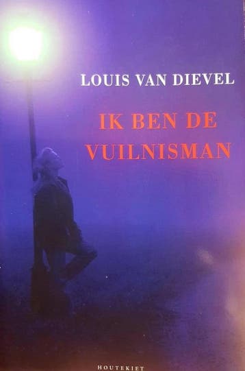 Ik ben de vuilnisman - Louis van Dievel 9789052407180, Verzenden, Gelezen, Louis van Dievel