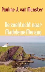 De zoektocht naar Madeleine Merano 9789062659883, Verzenden, Gelezen, Pauline J. van Munster