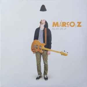 10 Inch - Marco Z - Fill My Life Up (Benelux, 2015), Verzenden, Zo goed als nieuw, 10 inch, Pop