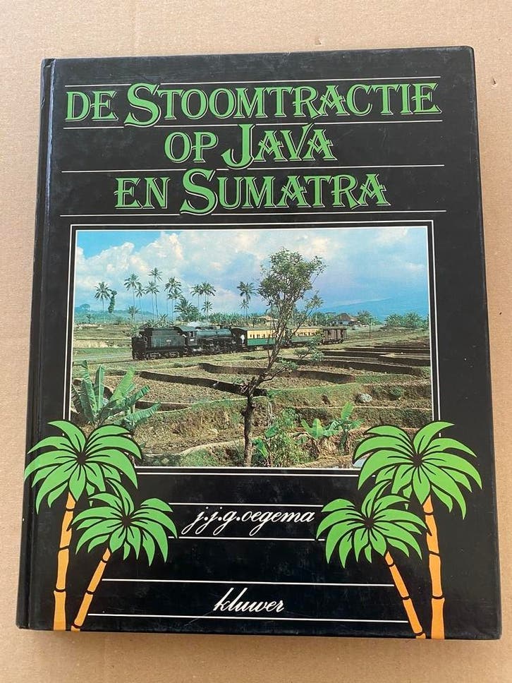 Overzicht Stoom Java en Sumatra - Techniek / Geschiedenis, Verzamelen, Spoorwegen en Tramwegen, Trein, Boek of Tijdschrift, Gebruikt
