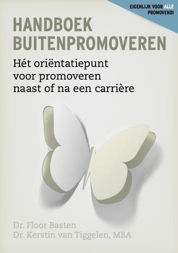 Handboek Buitenpromoveren Promoveren 9789081935326, Verzenden, Gelezen, Floor Basten en Kerstin van Tiggelen