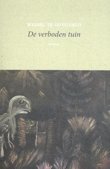 De Verboden Tuin | Wessel Gussinklo | Nieuw, Boeken, Ophalen of Verzenden, Nieuw, Wessel Gussinklo