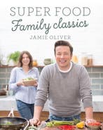 Super Food Family Classics | 9780718178444 | Jamie Oliver, Boeken, Kookboeken, Zo goed als nieuw, Jamie Oliver