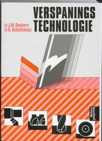 Verspaningstechnologie / Vast Boek - J.W. Deckers, Boeken, Verzenden, Zo goed als nieuw, J.W. Deckers