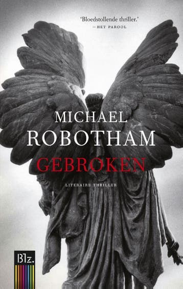 Gebroken / OLoughlin / 3 - Michael Robotham 9789023487814, Boeken, Verzenden, Gelezen, Michael Robotham