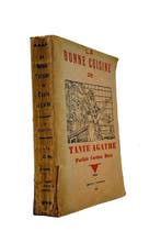 Tante Agathe - La Bonne Cuisine de Tante Agathe, parfois