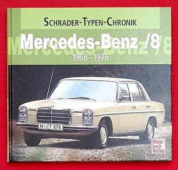 Mercedes-Benz /8 1968-1976, Schrader-Typen-Chronik W114-W115, Boeken, Algemeen, Verzenden, Zo goed als nieuw, Cajetan Sacardi