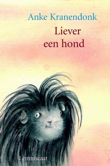 Liever een hond! - A. Kranendonk 9789056375317, Boeken, Verzenden, Gelezen, A. Kranendonk