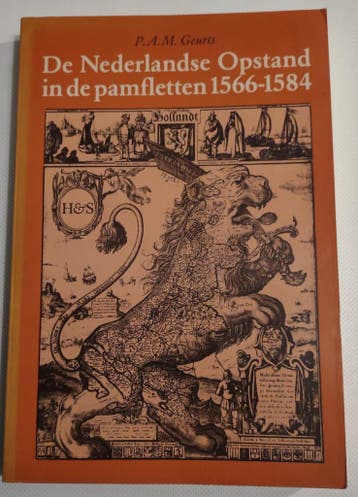 De Nederlandse opstand in de pamfletten, 1566-1584 - Geurts, Verzenden, Gelezen, Geurts