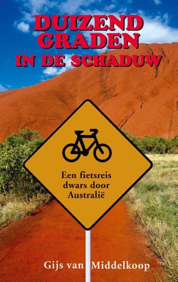 Duizend graden in de schaduw - Gijs van Middelkoop, Verzenden, Zo goed als nieuw, Gijs van Middelkoop