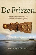 De Friezen 9789401901666 Luit van der Tuuk, Boeken, Verzenden, Gelezen, Luit van der Tuuk