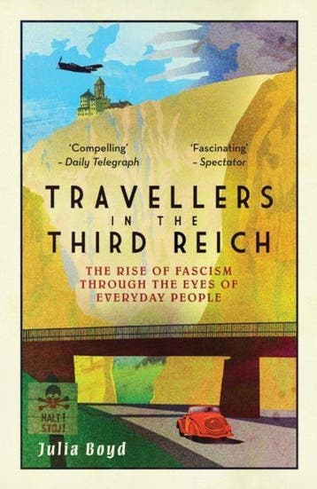 Travellers in the Third Reich - Julia Boyd 9781783963812, Verzenden, Zo goed als nieuw, Julia Boyd