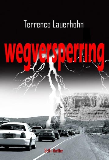 Wegversperring | Terrence Lauerhohn | Nieuw, Ophalen of Verzenden, Nieuw, Terrence Lauerhohn