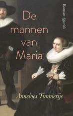 De mannen van Maria 9789021407920 Anneloes Timmerije, Boeken, Verzenden, Gelezen, Anneloes Timmerije