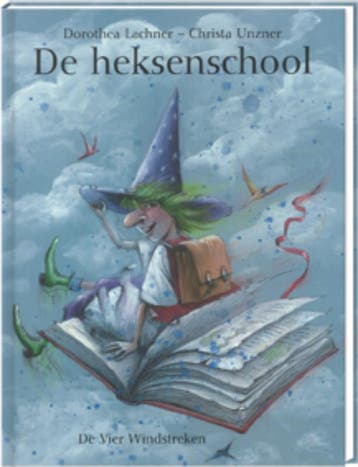 De heksenschool / Een Vier Windstreken prentenboek C. Unzner, Verzenden, Gelezen, C. Unzner
