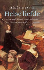 Helse liefde | 9789021452937 | BASTET,  F., Boeken, Zo goed als nieuw, BASTET,  F.