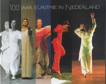 100 jaar euritmie in Nederland - Imke Jelle van Dam, Verzenden, Gelezen, Imke Jelle van Dam
