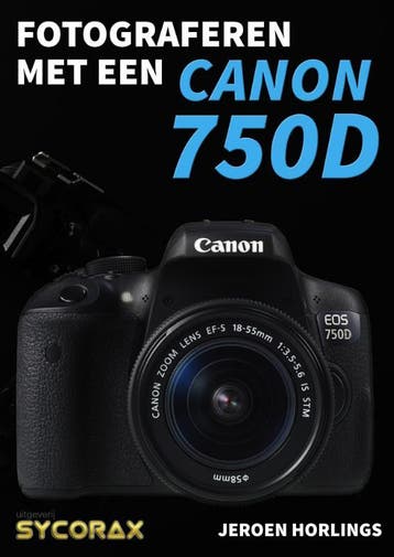 Fotograferen Met Een Canon 750D | Jeroen Horlings | Nieuw, Boeken, Ophalen of Verzenden, Nieuw, Jeroen Horlings
