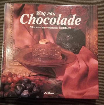 WEG VAN CHOCOLADE. ALLES OVER EEN VERTER - M. Desaulniers, Boeken, Verzenden, Zo goed als nieuw, M. Desaulniers