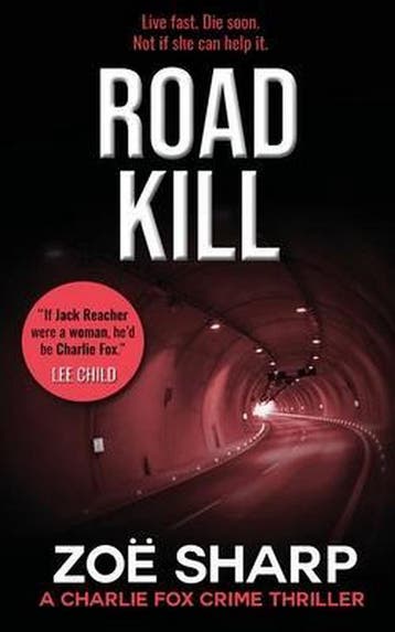 ROAD KILL 9781909344501 Zoe Sharp, Verzenden, Zo goed als nieuw, Zoe Sharp