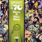 cd - Various - Super Hits Of The 70s - Have A Nice Day,..., Verzenden, Zo goed als nieuw