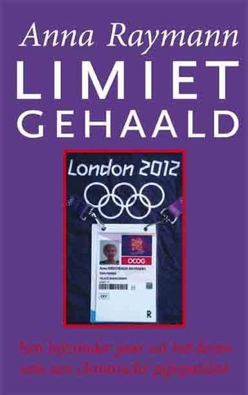 Limiet gehaald - Anna Raymann 9789086662890, Boeken, Verzenden, Zo goed als nieuw, Anna Raymann