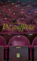 De souffleur 9789460018435 Diane Broeckhoven, Verzenden, Zo goed als nieuw, Diane Broeckhoven