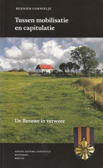 Tussen mobilisatie en capitulatie / Osenvoren / 78, Verzenden, Gelezen, B. Cornielje