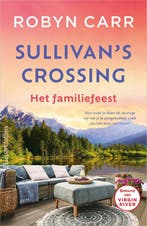 9789402713695 Sullivans Crossing 3 - Het familiefeest, Verzenden, Zo goed als nieuw, Robyn Carr