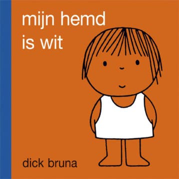 Mijn hemd is wit / Dick Bruna kinderboeken / 36 - Dick Bruna, Verzenden, Gelezen, Dick Bruna
