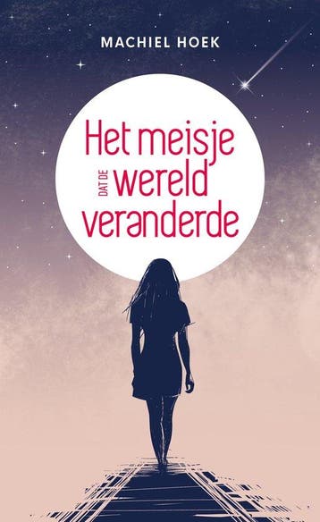 9789493280090 Het meisje dat de wereld veranderde, Boeken, Verzenden, Nieuw, Machiel Hoek