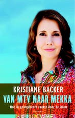 Van MTV naar Mekka 9789047201984 Kristiane Backer, Verzenden, Gelezen, Kristiane Backer