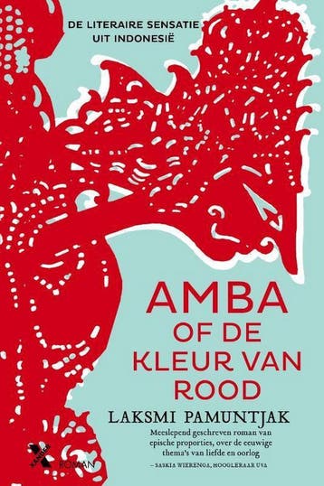 Amba of de kleur van rood - Laksmi Pamuntjak 9789401605892, Verzenden, Zo goed als nieuw, Laksmi Pamuntjak