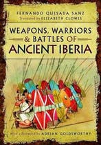 9781781592755 Arms  Armour Of Ancient Iberia, Verzenden, Nieuw, Professor Fernando Quesada Sanz