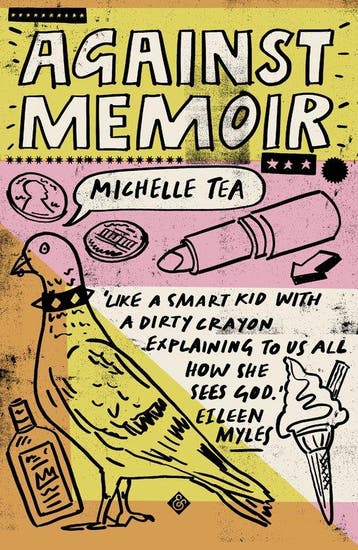 Against Memoir - Michelle Tea 9781911508625, Verzenden, Gelezen, Michelle Tea