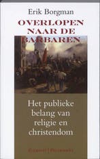 Overlopen naar de barbaren 9789086870523 Erik Borgman, Verzenden, Zo goed als nieuw, Erik Borgman