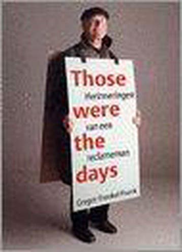 THOSE WERE THE DAYS - G. Frenkel Frank 9789066110199, Verzenden, Gelezen, G. Frenkel Frank