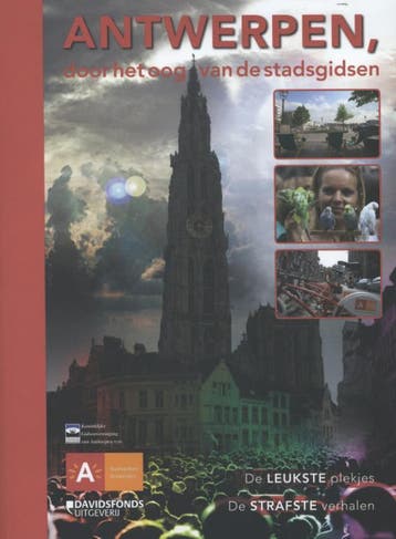 Antwerpen, door het oog van de stadsgidsen / Antwerpen door, Boeken, Reisgidsen, Verzenden, Zo goed als nieuw