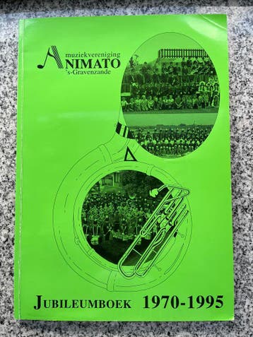 Animato ’s-Gravenzande Jubileumboek 1970 – 1995, Verzenden, Arie Vermeer en Daniel van der Boom, 20e eeuw of later, Gelezen