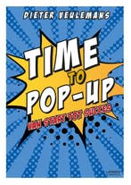 Time to pop-up 9789401453745 Dieter Veulemans, Boeken, Verzenden, Zo goed als nieuw, Dieter Veulemans