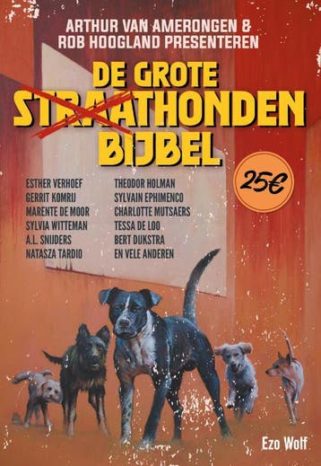 De Grote Straathondenbijbel - Rob Hoogland 9789083144313, Verzenden, Zo goed als nieuw, Rob Hoogland