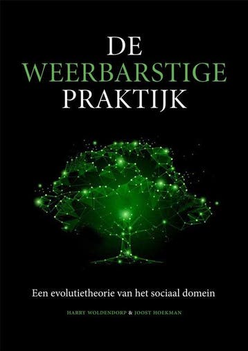 9789088508929 De weerbarstige praktijk | Tweedehands, Verzenden, Zo goed als nieuw, Harry Woldendorp