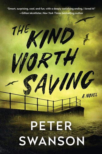 The Kind Worth Saving - Peter Swanson 9780063204980, Verzenden, Gelezen, Peter Swanson